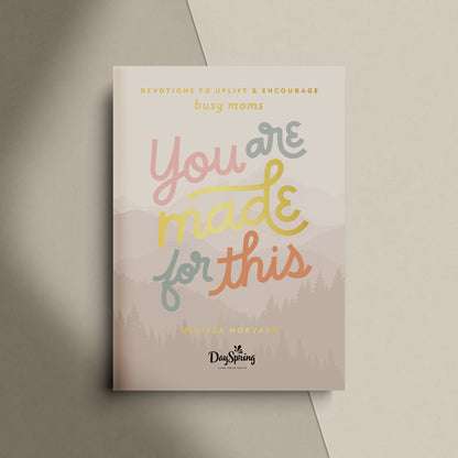 You are made for this