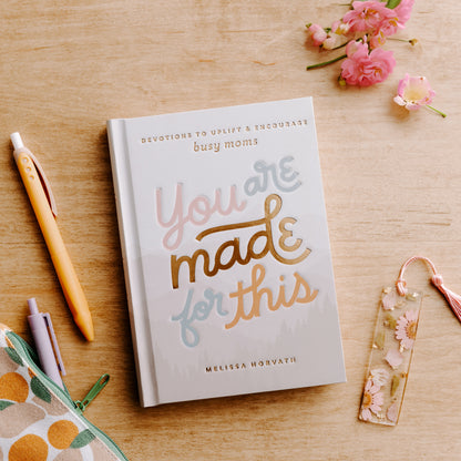 You are made for this